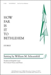 How Far Is It to Bethlehem Unison choral sheet music cover